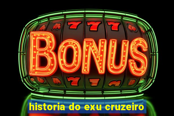 historia do exu cruzeiro